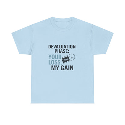 Devaluation Phase: Your Loss, My Gain – Ironic Bandage T-Shirt | Lights