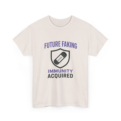 Future Faking Immunity Acquired – Narcissist Armor Tee | Lights