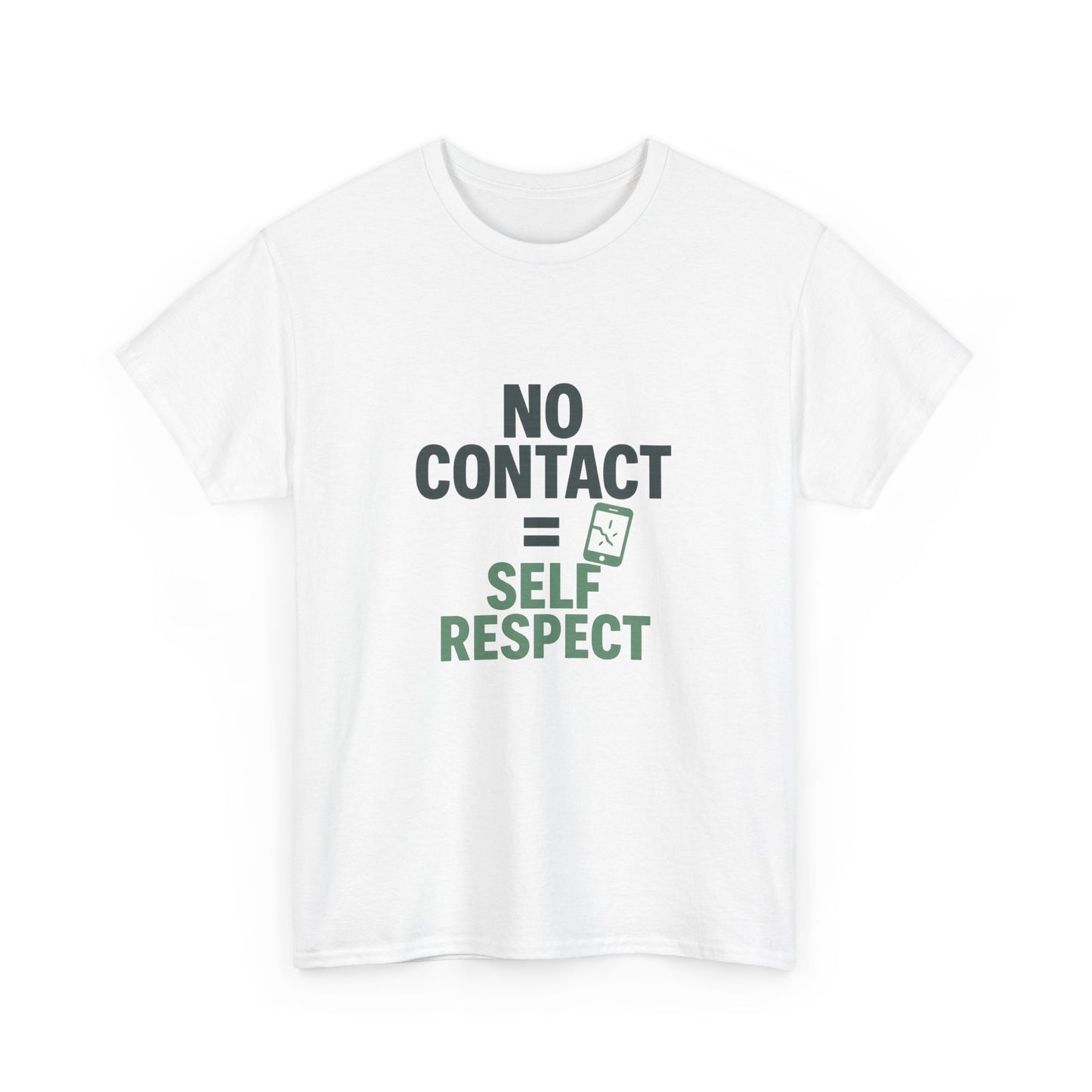 No Contact = Self Respect T-Shirt – Empowerment Tee for Narcissistic Abuse Recovery, Boundaries, and Healing