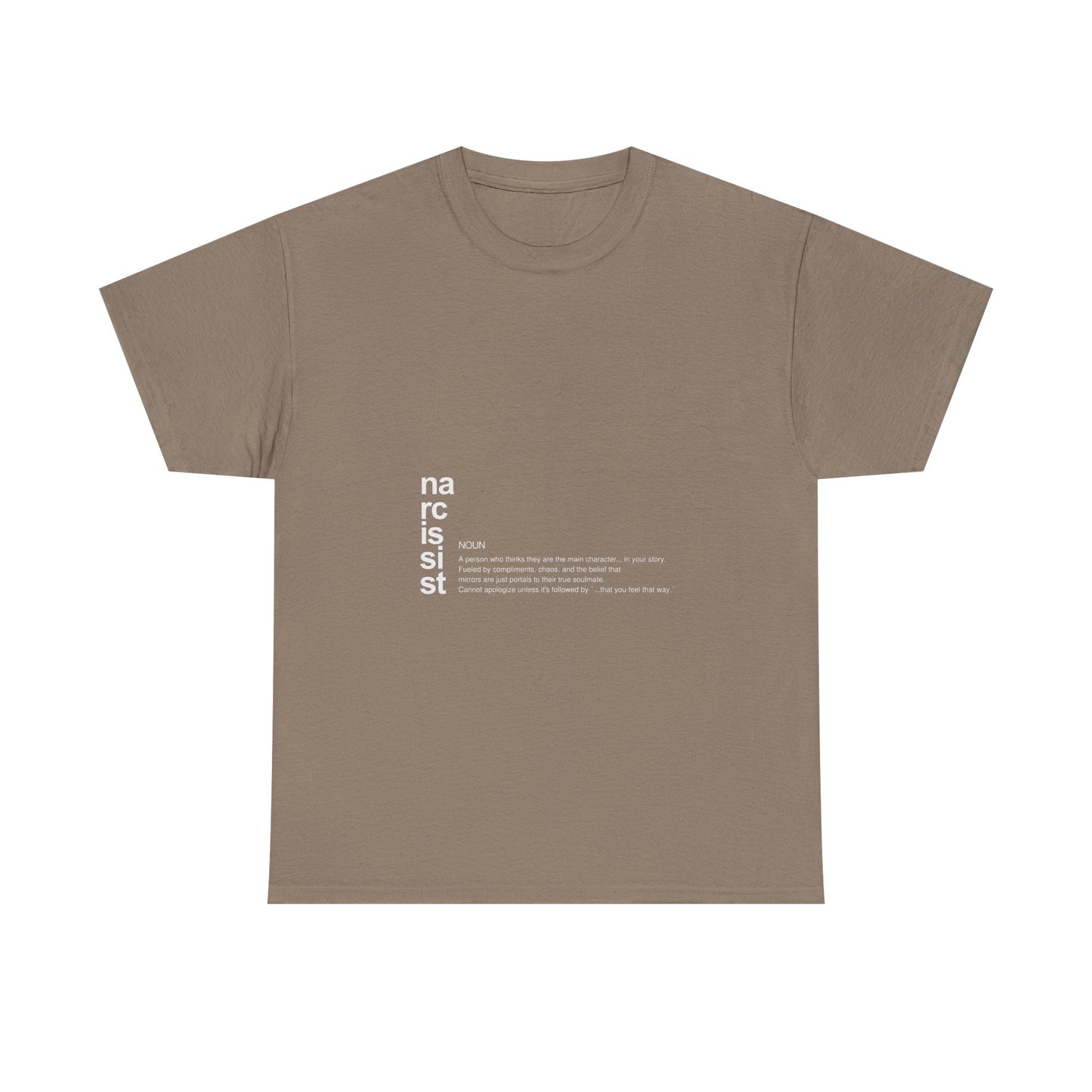 "Narcissist. (definition)” – Funny Main Character Energy T-Shirt