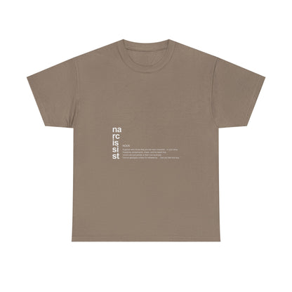 "Narcissist. (definition)” – Funny Main Character Energy T-Shirt