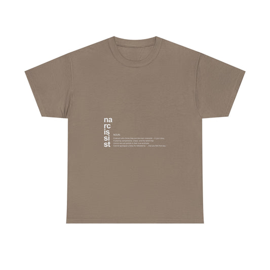 "Narcissist. (definition)” – Funny Main Character Energy T-Shirt