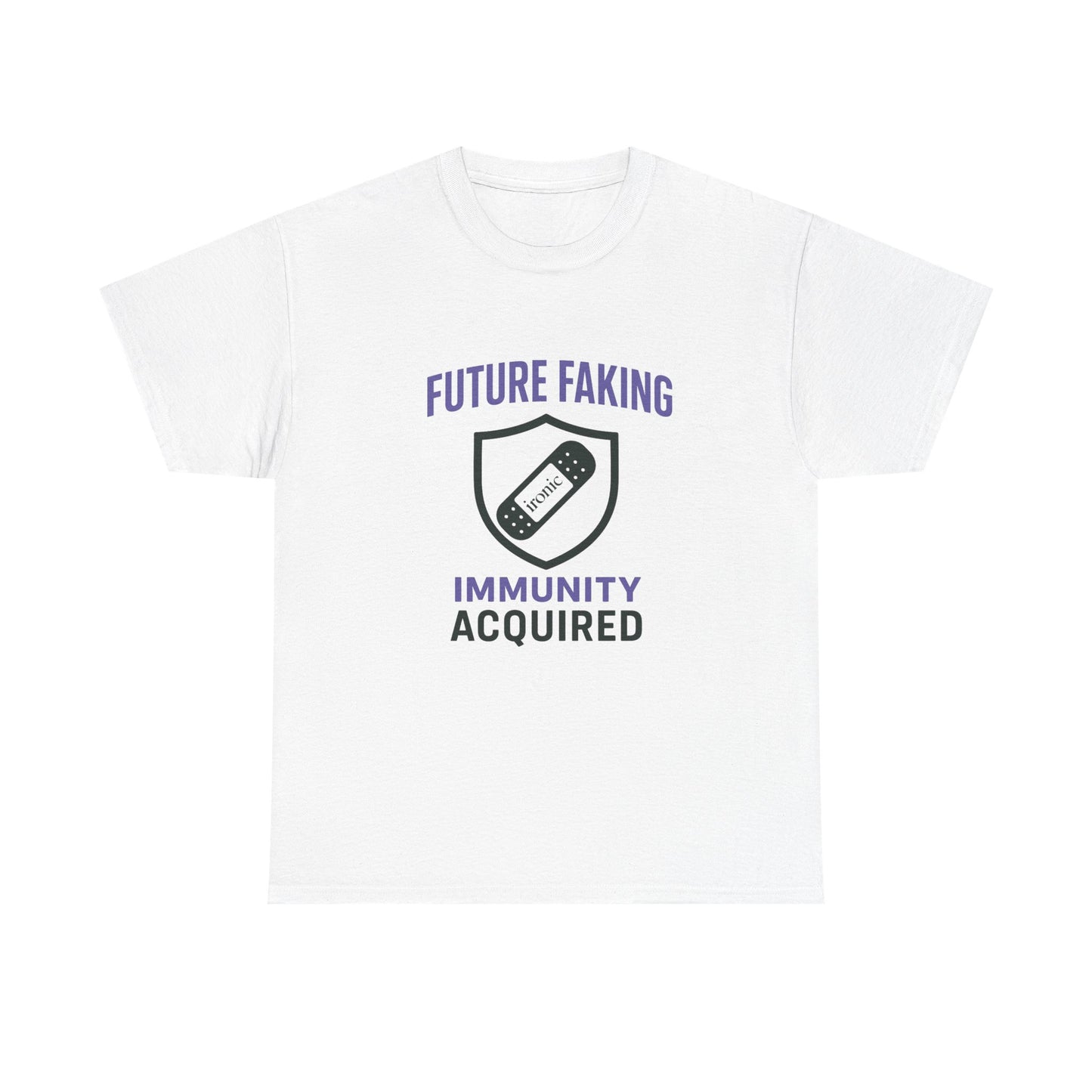 Future Faking Immunity Acquired – Narcissist Armor Tee | Lights