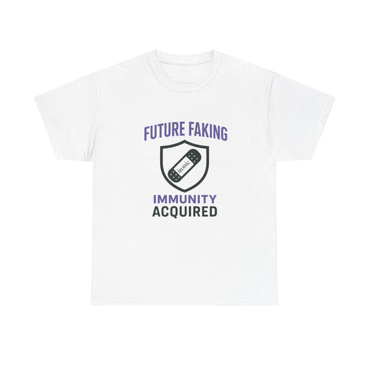 Future Faking Immunity Acquired – Narcissist Armor Tee | Lights