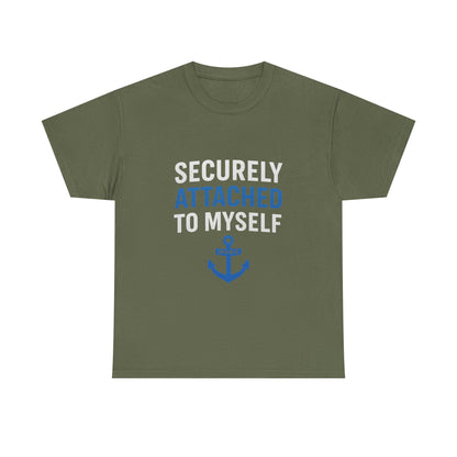 Securely Attached to Myself T-Shirt Darks | Funny Anchor Attachment Theory Tee