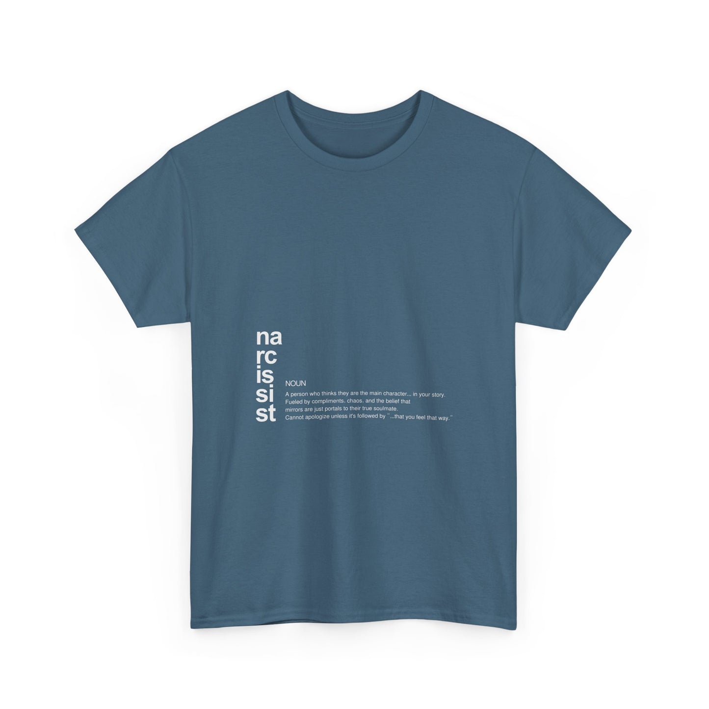 "Narcissist. (definition)” – Funny Main Character Energy T-Shirt