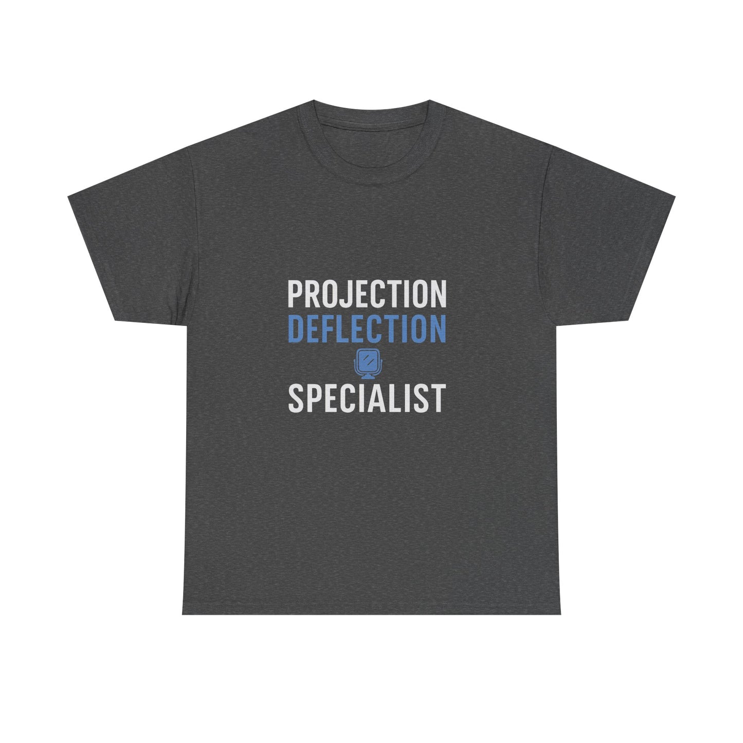 Projection Deflection Specialist Tee – Narc Humor Edition | Darks