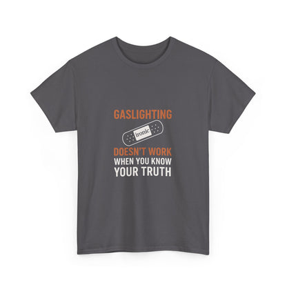 Gaslighting Doesn’t Work – Know Your Truth Ironic Band-Aid Tee | Dark