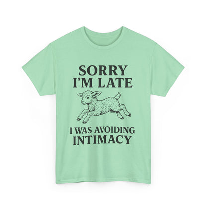 Sorry I’m Late – I Was Avoiding Intimacy | Vintage Lamb T-Shirt