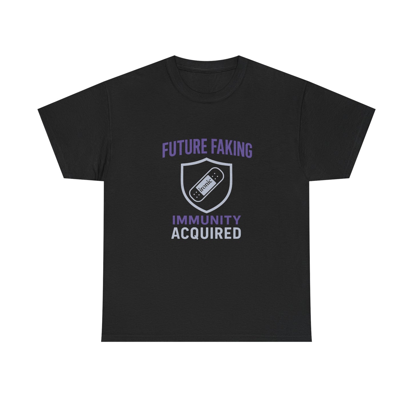 Future Faking Immunity Acquired – Narcissist Armor Tee | Dark