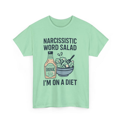 Narcissistic Word Salad – I’m on a Diet | Funny Trauma Recovery Shirt | Lights