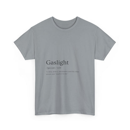 Gaslight Definition T-Shirt – “Maybe It Is Me” Edition | Funny Mental Health Tee for Survivors