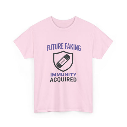 Future Faking Immunity Acquired – Narcissist Armor Tee | Lights