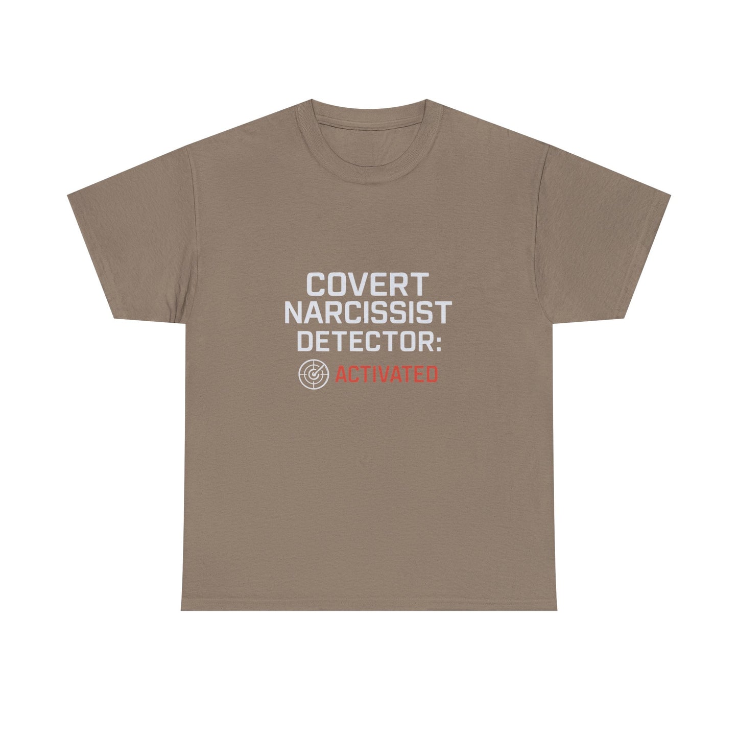 Covert Narcissist Detector Activated T-Shirt – Funny Mental Health Awareness Tee | Dark