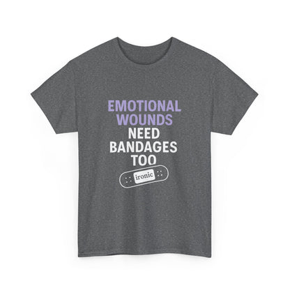 Emotional Wounds Need Bandages Too – Mental Health Awareness T-Shirt | Dark