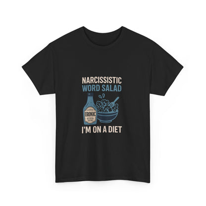 Narcissistic Word Salad – I’m on a Diet | Funny Trauma Recovery Shirt | Darks