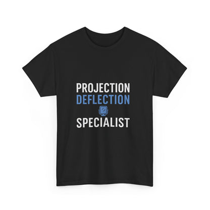 Projection Deflection Specialist Tee – Narc Humor Edition | Darks