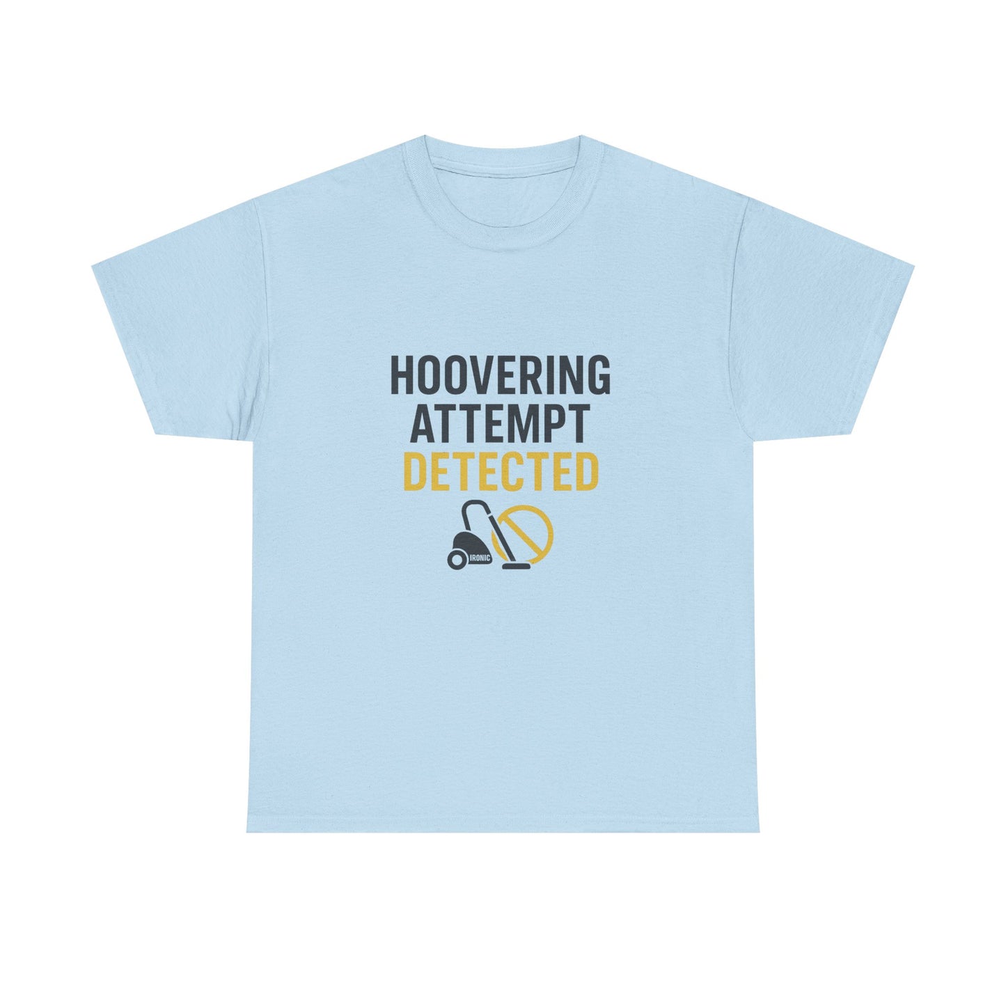 Hoovering Attempt Detected | Narcissist Awareness Funny T-Shirt | Ironic Vacuum Design
