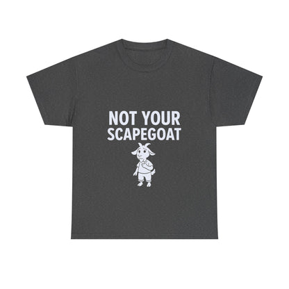 Not Your Scapegoat | Bold Mental Health & Narcissism Recovery Tee