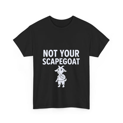 Not Your Scapegoat | Bold Mental Health & Narcissism Recovery Tee