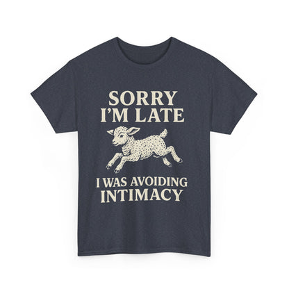 Sorry I’m Late – I Was Avoiding Intimacy | Vintage Lamb T-Shirt
