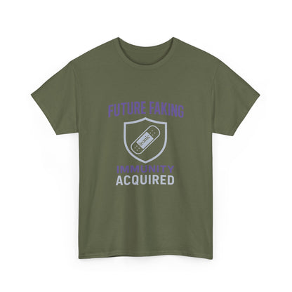 Future Faking Immunity Acquired – Narcissist Armor Tee | Dark