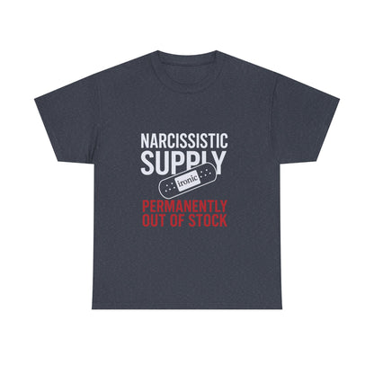 Narcissistic Supply Out of Stock T-Shirt (Darks) – Ironic Trauma Recovery Shirt