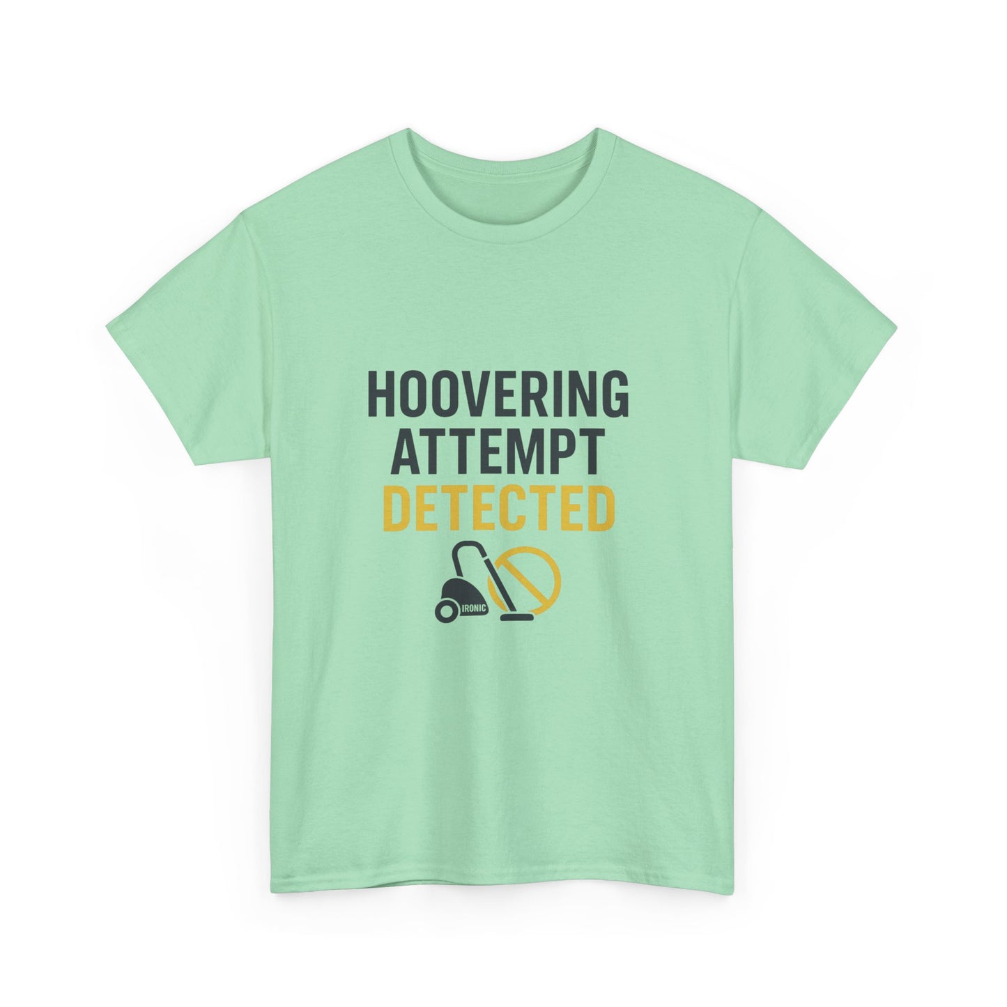 Hoovering Attempt Detected | Narcissist Awareness Funny T-Shirt | Ironic Vacuum Design