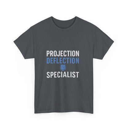 Projection Deflection Specialist Tee – Narc Humor Edition | Darks