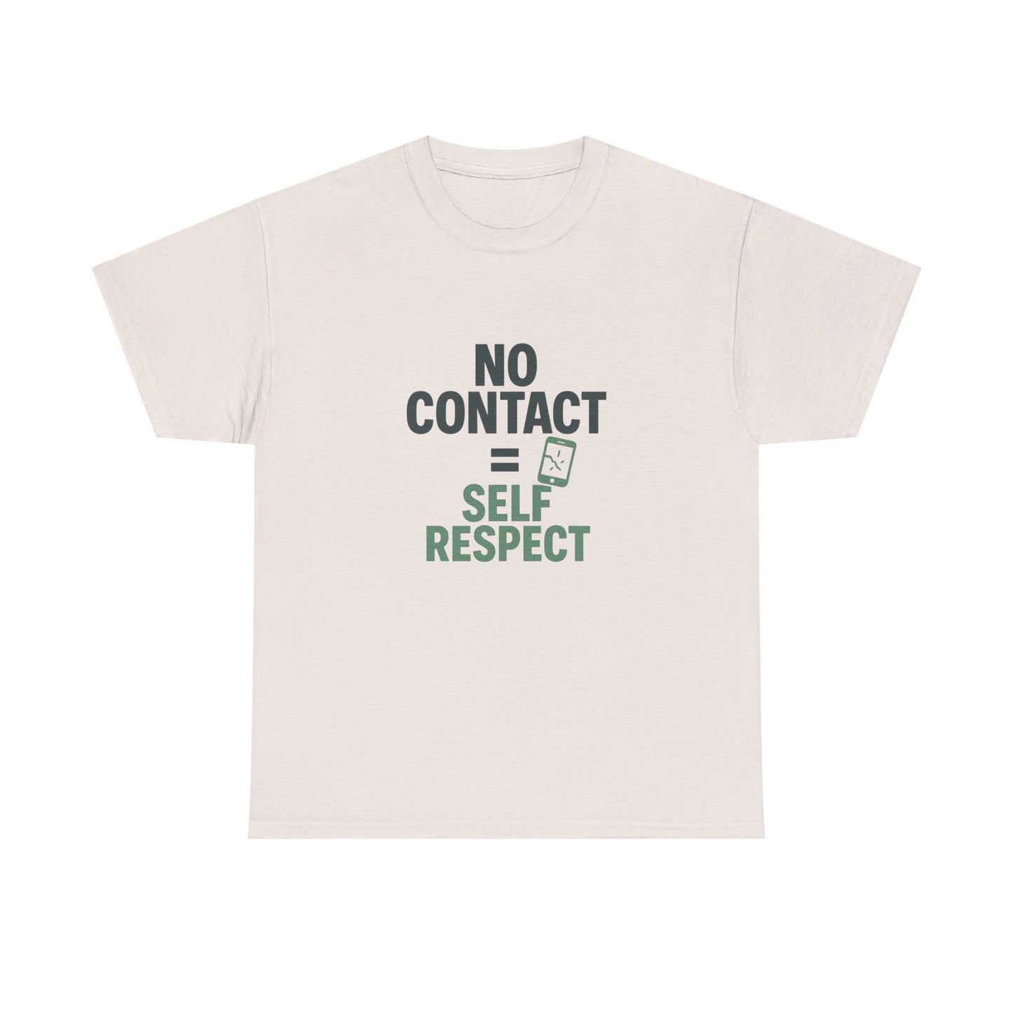 No Contact = Self Respect T-Shirt – Empowerment Tee for Narcissistic Abuse Recovery, Boundaries, and Healing