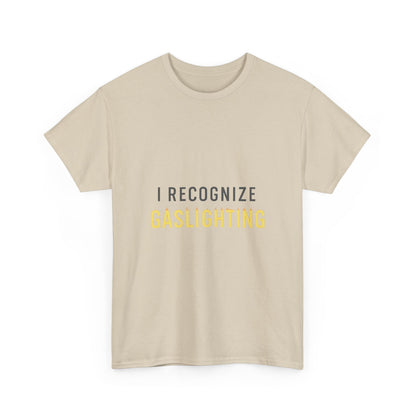 I Recognize Gaslighting – Anti-Gaslighting Awareness Tee | Lights | Narcissist Recovery Shirt