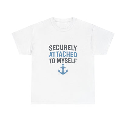 Securely Attached to Myself T-Shirt | Lights | Funny Anchor Attachment Theory Tee
