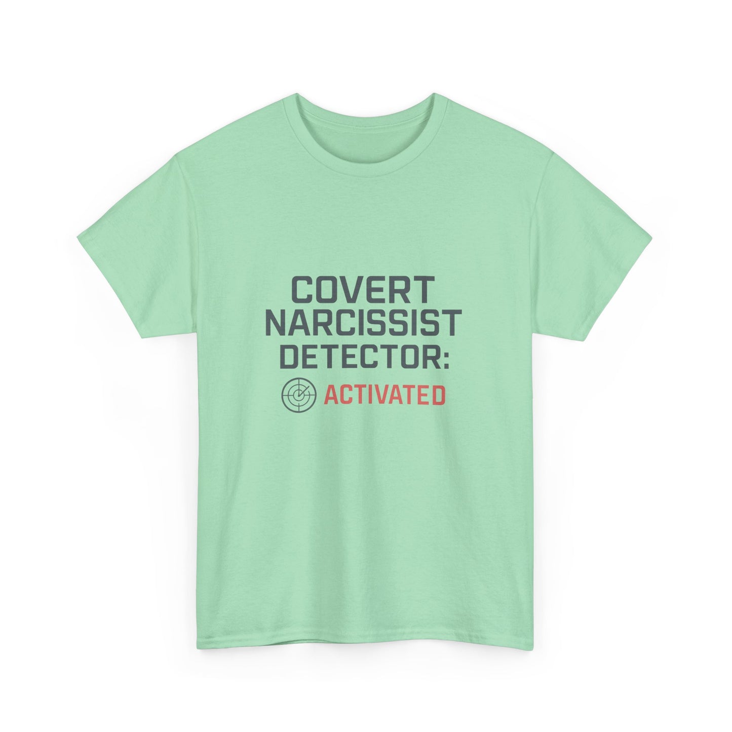 Covert Narcissist Detector Activated T-Shirt – Funny Mental Health Awareness Tee | Lights