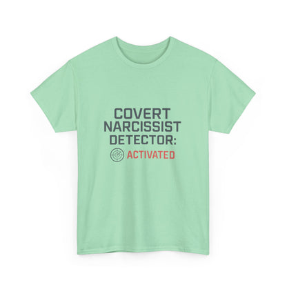 Covert Narcissist Detector Activated T-Shirt – Funny Mental Health Awareness Tee | Lights