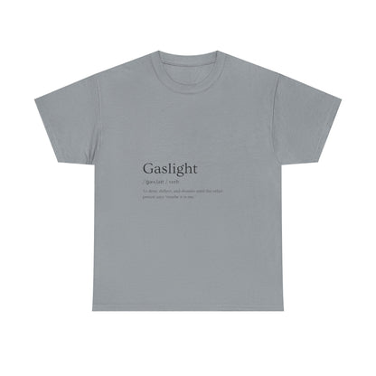 Gaslight Definition T-Shirt – “Maybe It Is Me” Edition | Funny Mental Health Tee for Survivors