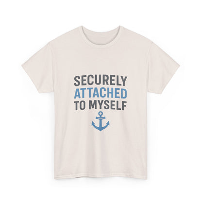 Securely Attached to Myself T-Shirt | Lights | Funny Anchor Attachment Theory Tee