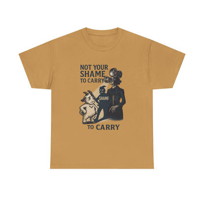 Not Your Shame to Carry – Bonesy & Blamey Empowerment Tee