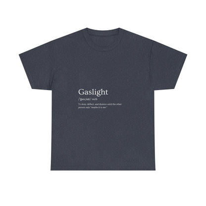 Gaslight Definition T-Shirt Dark Edi – “Maybe It Is Me” Edition | Funny Mental Health Tee for Survivors