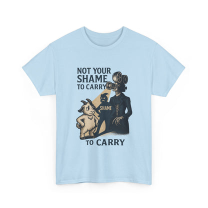 Not Your Shame to Carry – Bonesy & Blamey Empowerment Tee