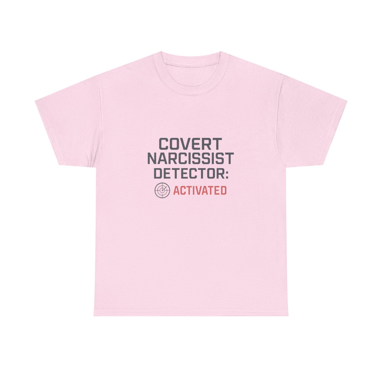 Covert Narcissist Detector Activated T-Shirt – Funny Mental Health Awareness Tee | Lights