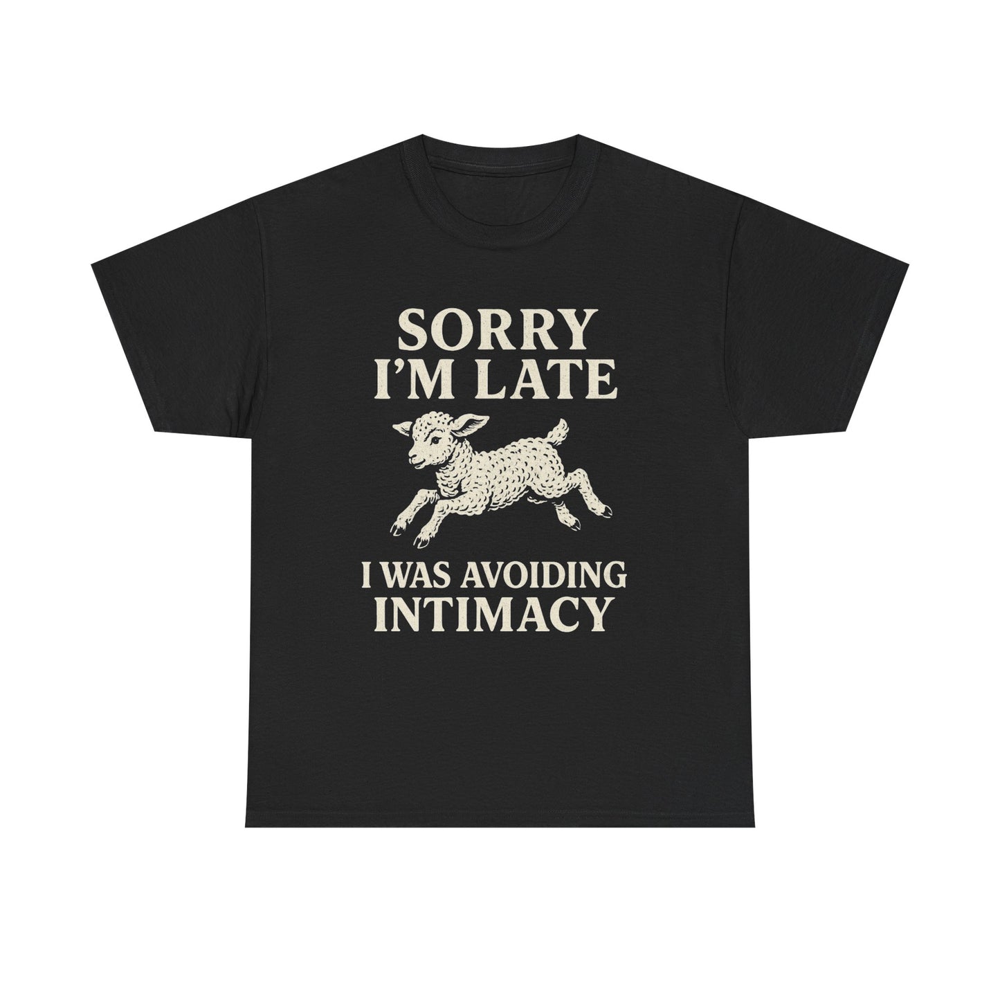 Sorry I’m Late – I Was Avoiding Intimacy | Vintage Lamb T-Shirt