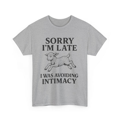 Sorry I’m Late – I Was Avoiding Intimacy | Vintage Lamb T-Shirt