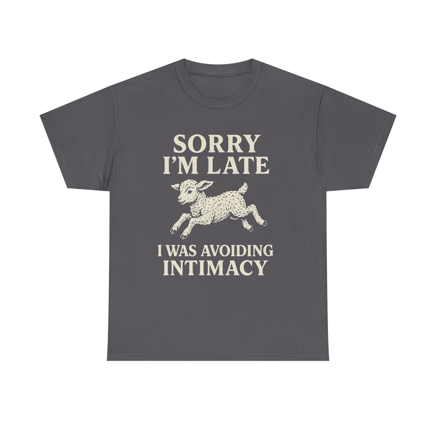 Sorry I’m Late – I Was Avoiding Intimacy | Vintage Lamb T-Shirt