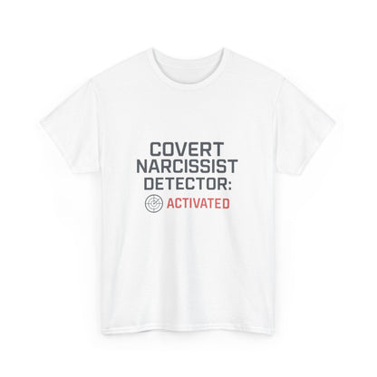 Covert Narcissist Detector Activated T-Shirt – Funny Mental Health Awareness Tee | Lights