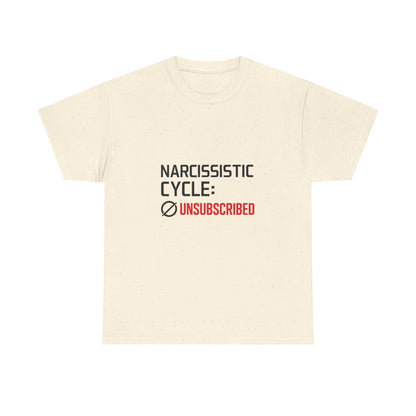 Narcissistic Cycle: Unsubscribed – Bold Statement T-Shirt | Lights