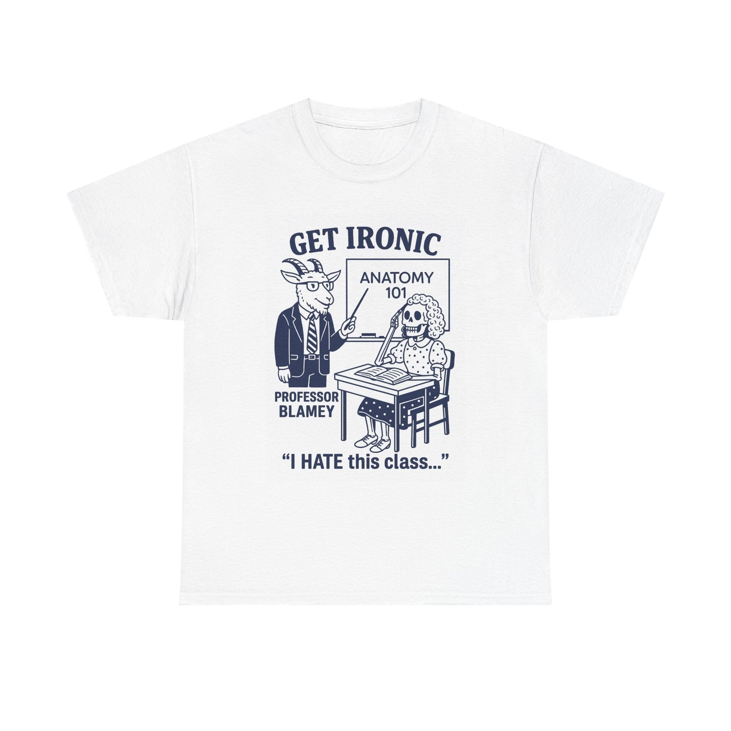 IRONIC Anatomy 101 | Funny Back-to-School | T-Shirt | Teachers and Students