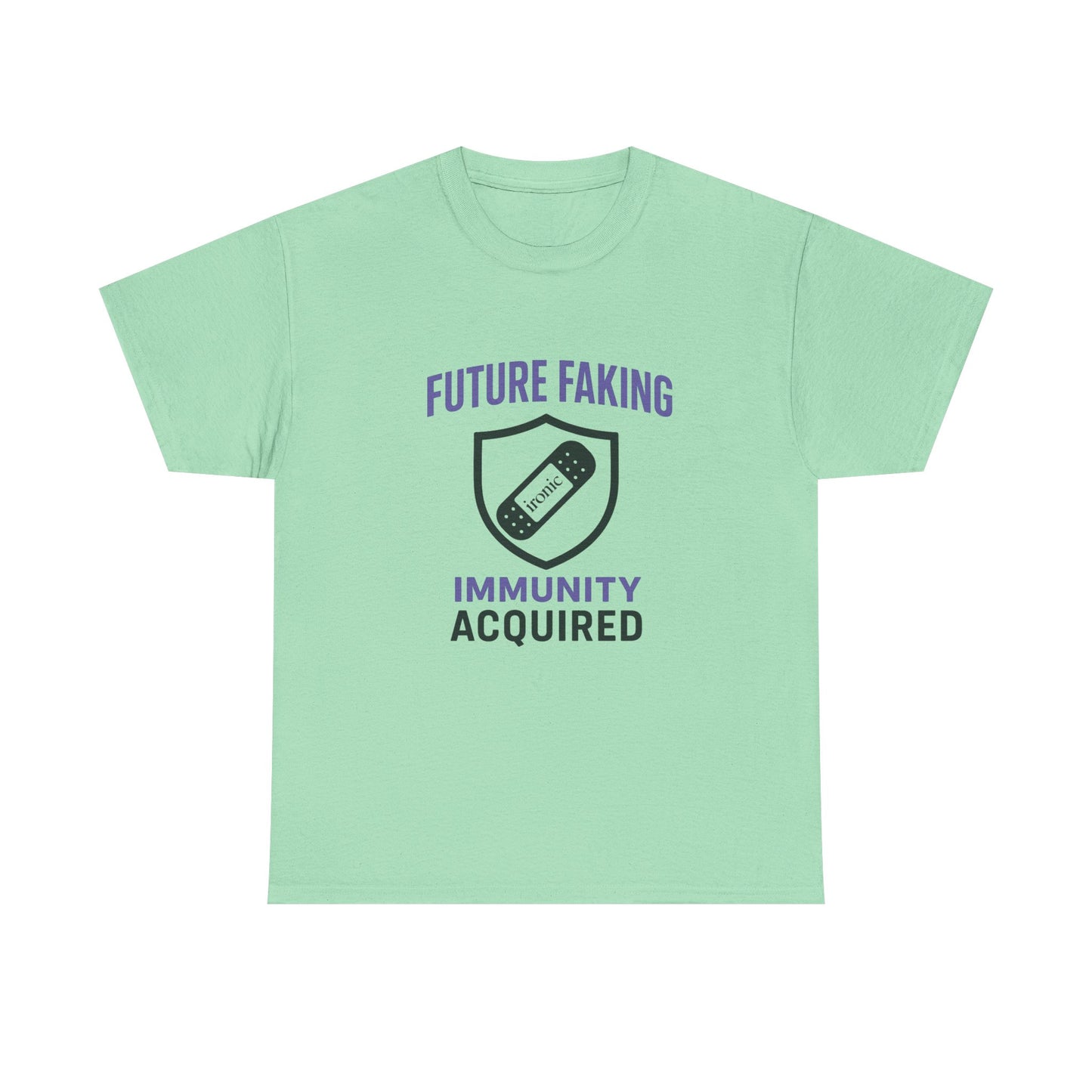 Future Faking Immunity Acquired – Narcissist Armor Tee | Lights