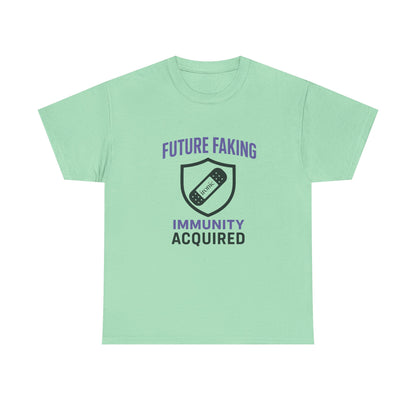 Future Faking Immunity Acquired – Narcissist Armor Tee | Lights